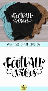 Try out a free file.choose any from below. Football Vibes Graphic By Midmagart Creative Fabrica Cricut Football Mom Svg
