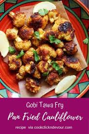 Tava Gobi Recipe With Step By Step Photos A Quick And Easy Starter Recipe With Cauliflower Tava Gobi Or Pan Gobi Recipes Recipes Roasted Cauliflower Recipes