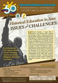 Philippine Historical Association Invitation To The International Conference On Historical Education In Asia Iss Historical Association Conference Education