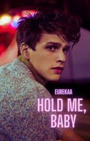 Hold Me, Baby (Finished)