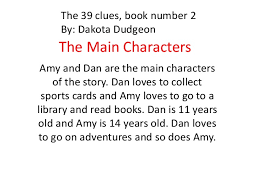 The 39 clues series revolves around orphans amy and dan cahill, who discover upon their grandmother's death that the cahill family has shaped most of world history. 39 Clues Book 2 By Dakota Dudgeon