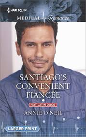 Santiago's Convenient Fiancée (Hot Latin Docs #2) by Annie O'Neil