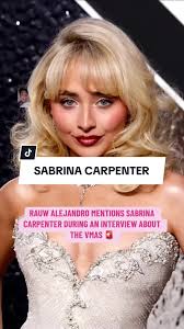 #rauwalejandro mentions #sabrinacarpenter in an interview about the  #vmas2024 🚨 #greenscreen