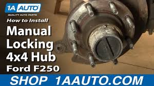 How To Replace Locking Hub 99 04 Ford F250 Super Duty Truck Youtube