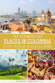 25 Best Places To Visit In Colombia Cities Pueblos Beaches Hiking In 2021 South America Travel Itinerary Colombia Travel South America Travel