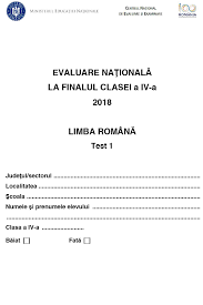 Subiecte Evaluarea De La Clasa A Iv A 2018 Subiectele La Limba Romană Educatie Hotnews Ro