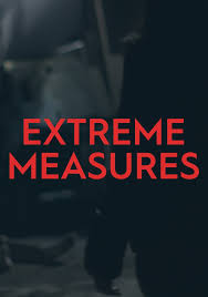 Extreme Measures - streaming tv show online