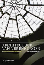 Amazon.com: Architectuur van verenigingen: bouwstenen voor  organisatieontwikkeling (Dutch Edition): 9789080894358: Huizenga, F., Tack,  P.: Books