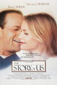 The Story Of Us 1999 Movies Worth Watching Bruce Willis Movies