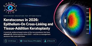 Keratoconus in 2026: Epi-On Cross-Linking and...