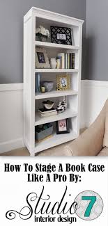 Included living room decor ideas or living room decor cozy! Studio 7 Interior Design How To Stage A Bookcase Home Staging Home Decor Home