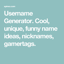 Username Generator Cool Unique Funny Name Ideas Nicknames Gamertags Username Generator Cool Usernames Funny Usernames