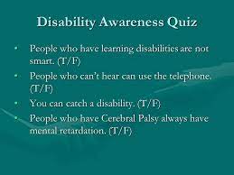 Also, see if you ca. Chapter 1 Special Education Law Disability Awareness Quiz People Who Have Learning Disabilities Are Not Smart T F People Who Have Learning Disabilities Ppt Download