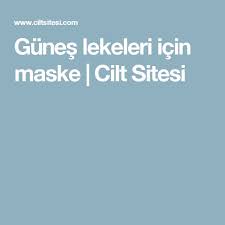 Gunes Lekeleri Icin Maske Cilt Sitesi