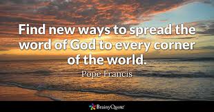 Check spelling or type a new query. Positive Work God Quotes 122 Pope Francis Quotes Inspirational Quotes At Brainyquote Dogtrainingobedienceschool Com