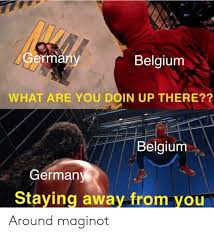 Blastoise attacks in kaster, belgium. Germany Belgium What Are You Doin Up There Belgium Germany Staying Away From You Around Maginot Belgium Meme On Me Me