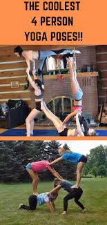 4 Person Yoga Poses Group Yoga Poses Three Person Yoga Poses Yoga Poses For Two