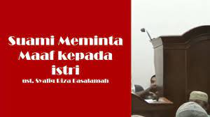 15 hal yang istri harus berhenti lakukan kepada suami. Suami Meminta Maaf Kepada Istri Ustad Syafiq Riza Basalamah Tabya Jawab Youtube