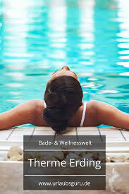 Therme Erding Tickets Preise Offnungszeiten Urlaubsguru Therme Erding Therme Munchen Und Umgebung