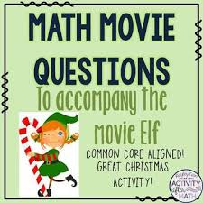 Christmas Math Movie Questions To Accompany The Movie Elf Math Movies Math Movie Questions Middle School Math Resources