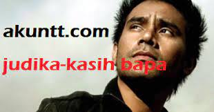 Lirik kasih bapa oleh lagu rohani. Lirik Lagu Rohani Kasih Bapa Judika Lagu