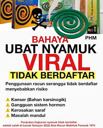 Akta racun makhluk perosak 1974. Waspada Ubat Nyamuk Tidak Berdaftar Dengan Lrmp