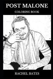 Grown up coloring sheets are in! Post Malone Coloring Book Millenial Culture Rapper And Trap Legend Billboards Hot Producer And Epic Artist Inspired Adult Coloring Book By Rachel Bates