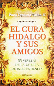 Check spelling or type a new query. El Cura Hidalgo Y Sus Amigos 1 Paco Ignacio Taibo Ii Pdf Karebinag