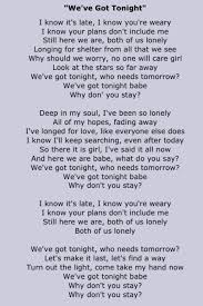 We Ve Got Tonight Bob Seger Amazing Song Music Quotes Lyrics Great Song Lyrics Love Songs Lyrics