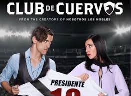 Club de cuervos el patriarca de una importante familia murió y sus herederos pelean para decidir quién asumirá el control de su adorado equipo de fútbol: Club De Cuervos Tv Show Air Dates Track Episodes Next Episode