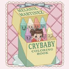123 things big & jumbo coloring book: Cry Baby Coloring Book By Melanie Martinez