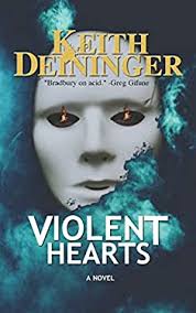 Violent Hearts : A Haunted Journey book by Keith Deininger: 9781729429129