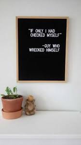 Personally, i like to put up my spring letter boards as soon as i'm done with my valentine's letter boards or my st. 33 Letter Board Quotes So Funny You Ll Rofl