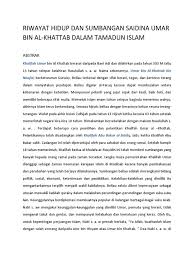 Sebab di awal kenabiannya, muhammad saw selalu berdoa agar allah memperkuat islam dengan abu jahal atau umar bin khattab. Riwayat Hidup Dan Sumbangan Saidina Umar