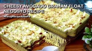 Cheesy Avocado Graham Float Na Pang Negosyo Negosyo Recipe Youtube Recipes Avocado Food Videos