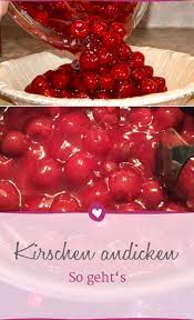 Maybe you would like to learn more about one of these? Kirschen Andicken Ganz Einfach Mit Diesen Varianten Kirschen Ruhrkuchen Mit Kirschen Leckere Torten