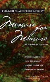 The words measure for measure seem to come from the sermon on the mount in matthew 7:2. 25 Quotes From Measure For Measure By William Shakespeare