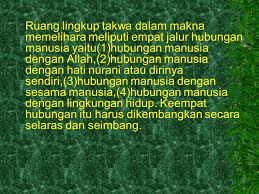 Khusus menjelaskan tentang hubungan manusia dengan alam . Takwa Ppt Download
