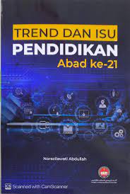 Abab ke 21 ditandai dengan. Trend Dan Isu Pendidikan Abad Ke 21