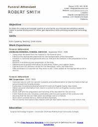 Cover letters are your first impression, so make it a good one. Funeral Attendant Resume Samples Qwikresume