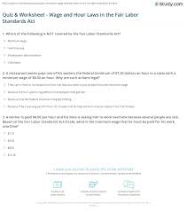 Quiz Worksheet Wage And Hour Laws In The Fair Labor Standards Act Study Com