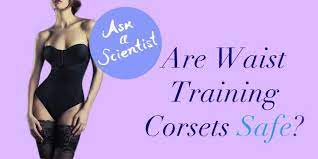 Ask A Scientist Are Waist Training Corsets Safe Youbeauty
