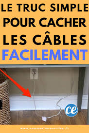 1 Truc Tout Simple Pour Cacher Les Fils Et Les Cables Cacher Fils Comment Cacher Les Fils Electriques Cacher Les Cables De Television