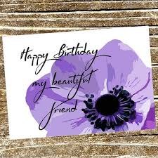 We did not find results for: Happy Birthday My Beautiful Friend Purple Flower Birthday Card Flower Birthday Card Elegant Flower Birthday Cards Birthday Card Printable Birthday Favorites
