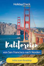 kalifornien von san francisco nach norden reise inspiration kalifornien urlaub reisen