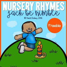 They like your voice, the repetitive language and the actions. Jack Be Nimble Nursery Rhyme Freebie Pack By Heidi Dickey Tpt