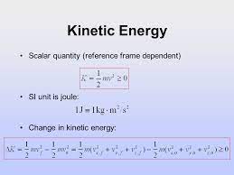 A change in position with respect to time and in comparison to… kinetic energy formula. Kinetic Energy Work Power And Potential Energy Ppt Video Online Download