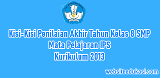Kisi kisi soal dan kunci jawaban ips kelas 8 semester 1. Kisi Kisi Pat Ips Kelas 8 Kurikulum 2013 Tahun 2021