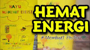 Poster hemat energi kebutuhan manusia akan berbagai macam energi tidak pernah habis. Hemat Energi Membuatposter Dengan Bahasasunda Bahasaindonesia Youtube
