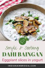Dahi Baingan Fried Eggplant In Yoghurt Recipe Indian Food Recipes Vegetarian Indian Side Dishes Eggplant Recipes